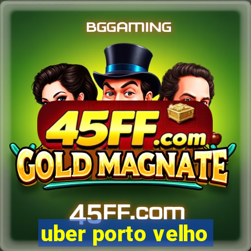 uber porto velho